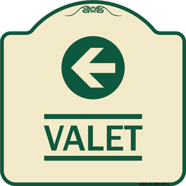 Designer Series Valet Left Arrow, Tan & Green Heavy-Gauge Aluminum Sign, 18" x 18", TG-1818-22771